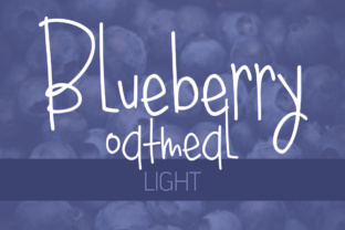 Blueberry Oatmeal Light: A Handwritten Font That Feels Like Morning Light