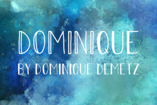 Dominique: A Playful Handwritten Font That Feels Like Your Own Hand